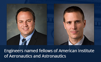 Engineers named fellows of American Institute of Aeronautics and Astronautics