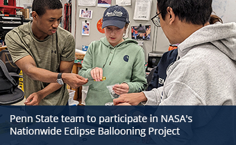 Penn State team to participate in NASA's Nationwide Eclipse Ballooning Project 